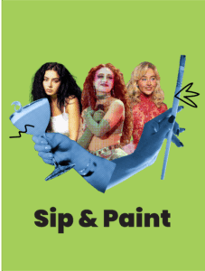 Pop Girl Power Sip and Paint Riverside.