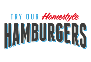Try our homestyle burgers